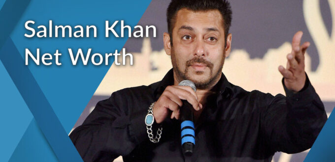 Salman Khan Net Worth 2021 – Is He The Richest Bollywood Actor?