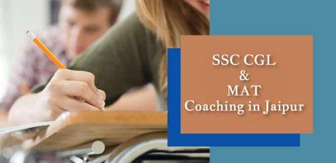 SSC CGL and MAT coaching in Jaipur